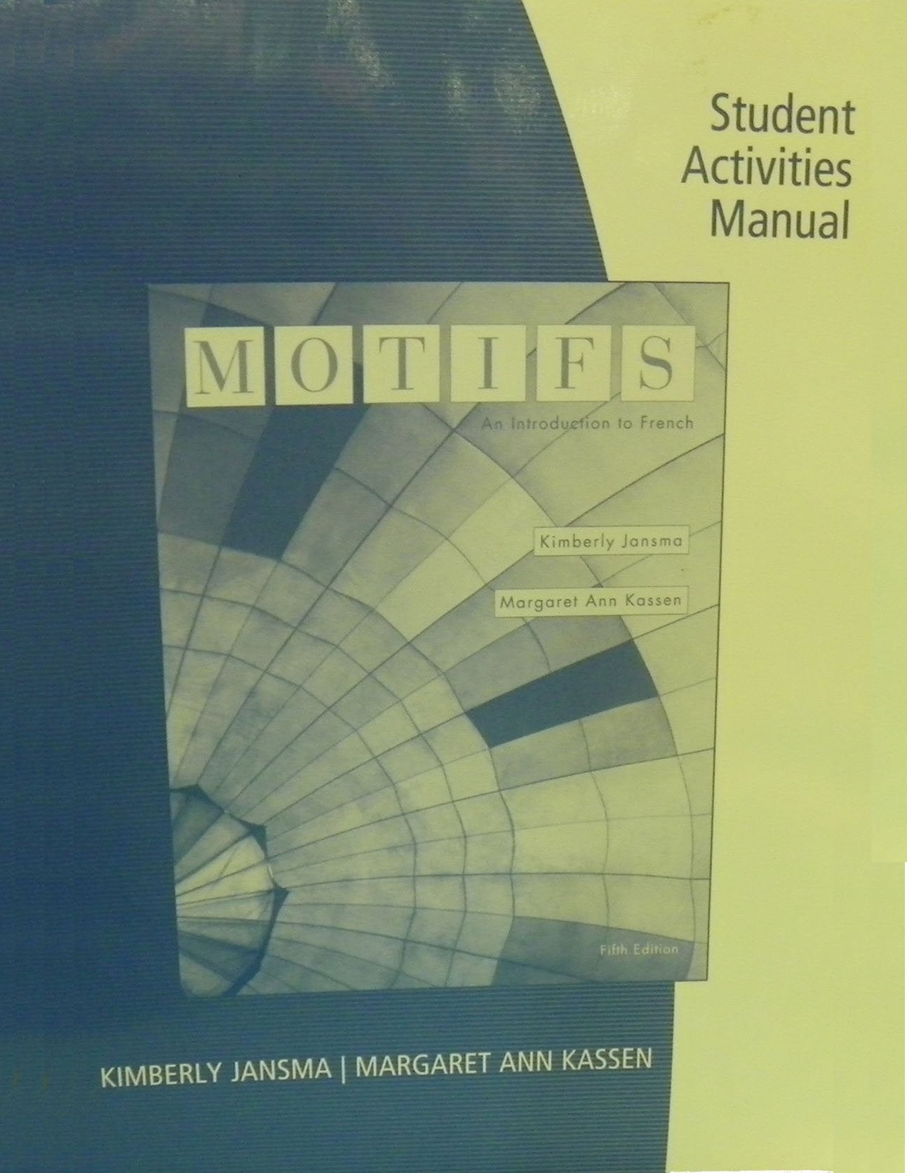Student Activities Manual for Jansma/Kassens Motifs,Used