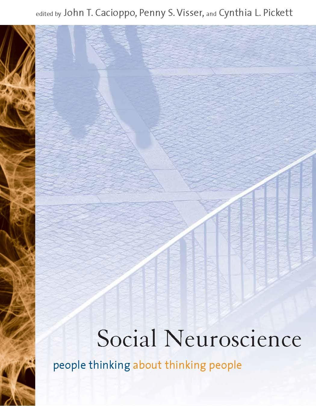 Social Neuroscience: People Thinking About Thinking People (SOCIAL NEUROSCIENCE SERIES),Used