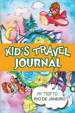 Kids Travel Journal: My Trip to Rio de Janeiro,Used
