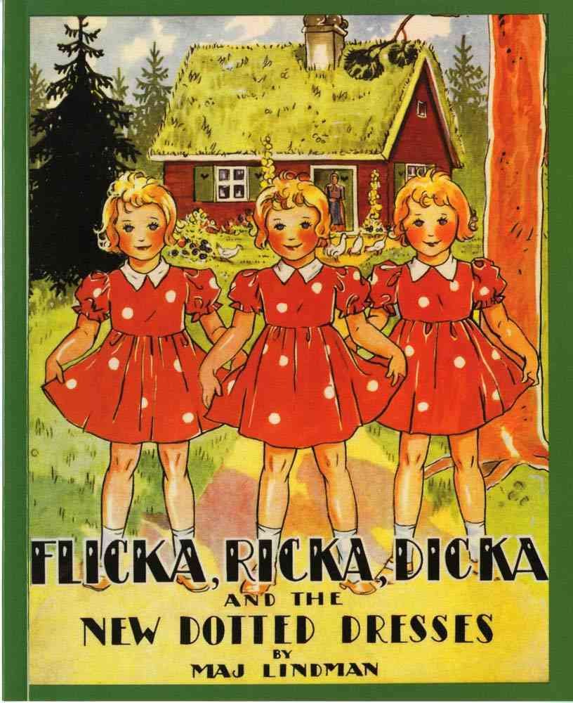 Flicka, Ricka, Dicka And The New Dotted Dresses,Used