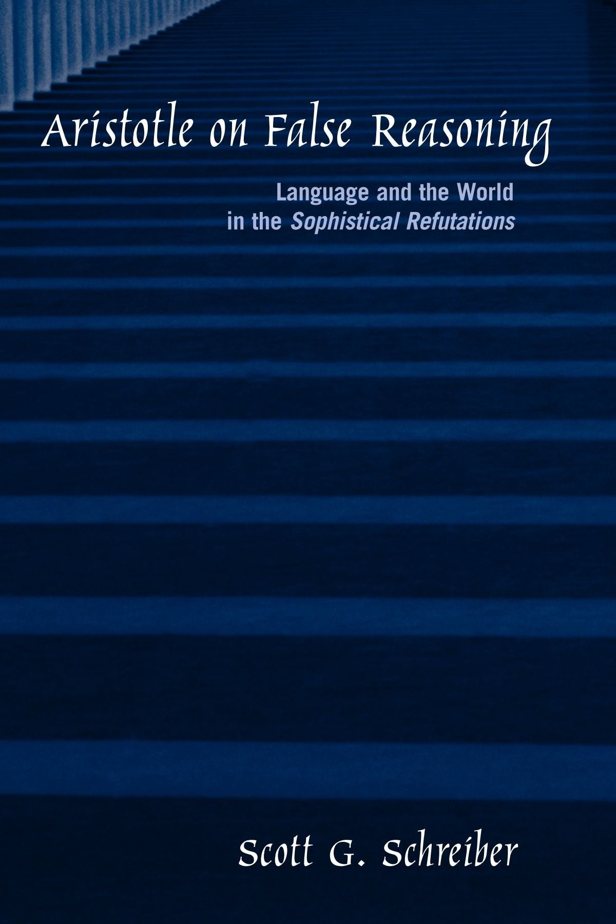 Aristotle on False Reasoning: Language and the World in the Sophistical Refutations (Suny Series in Ancient Greek Philosophy),Used