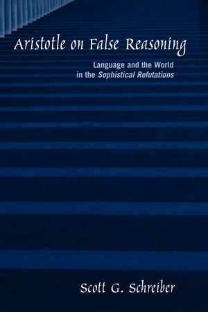 Aristotle on False Reasoning: Language and the World in the Sophistical Refutations (Suny Series in Ancient Greek Philosophy),Used