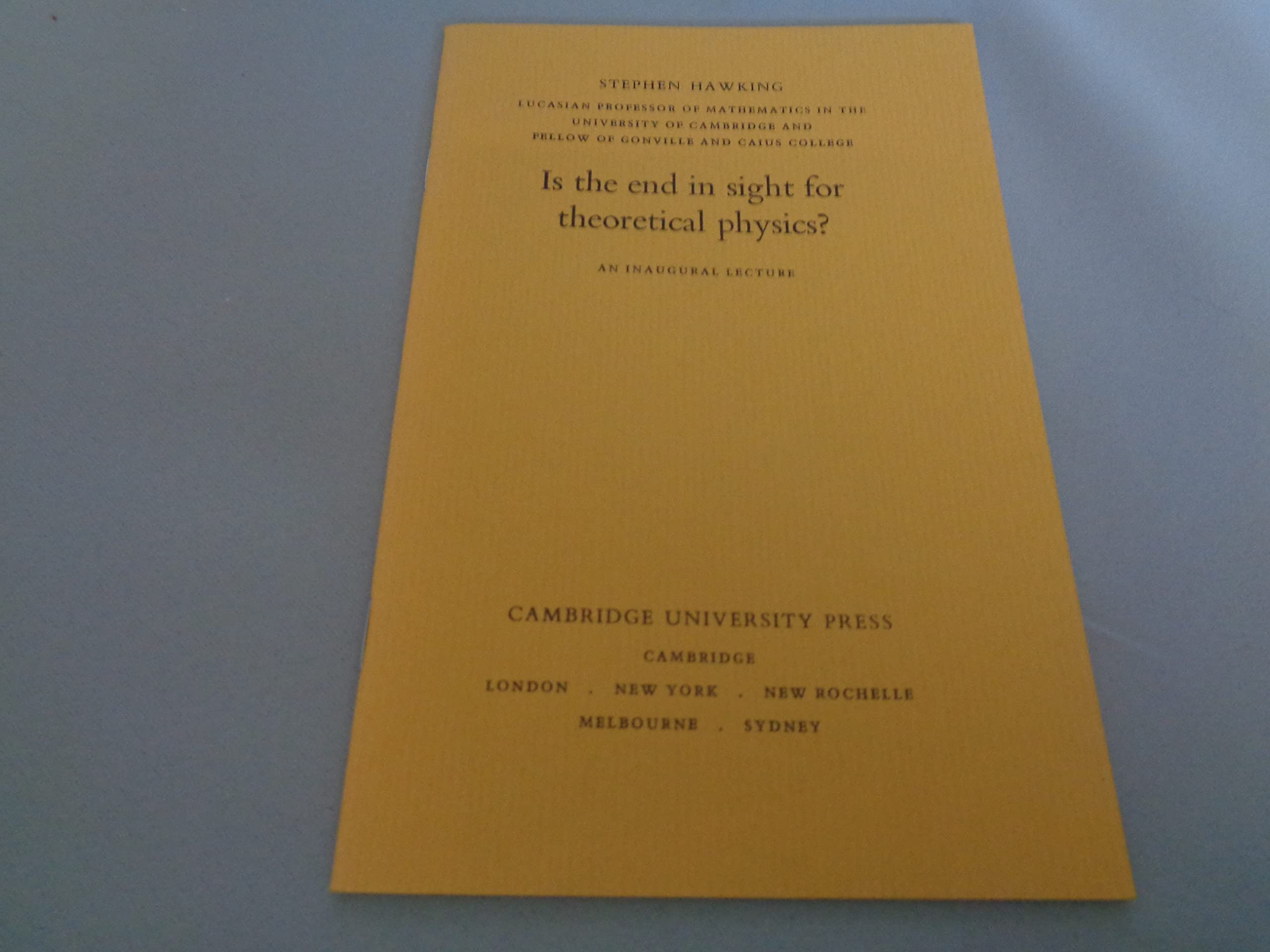Is the End in Sight for Theoretical Physics: An Inaugural Lecture,Used