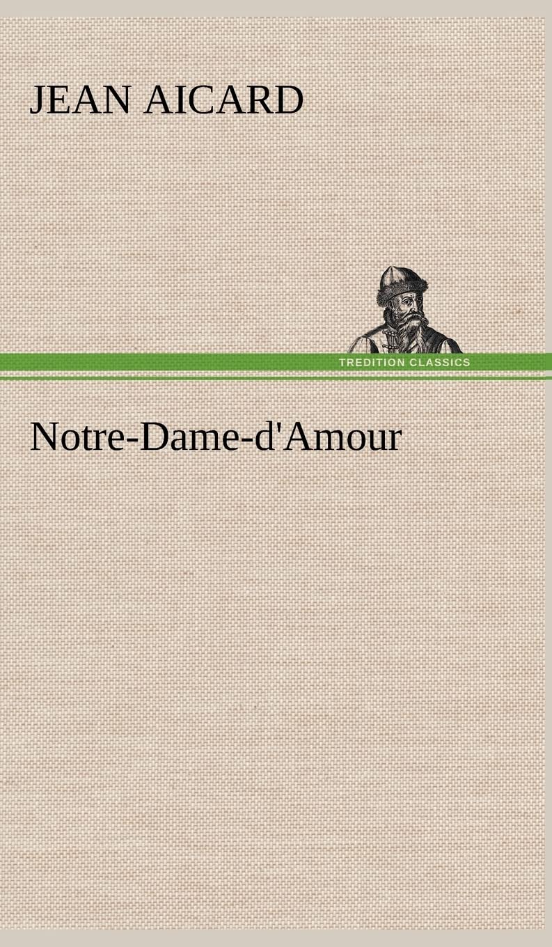 NotreDamed'Amour (French Edition),Used