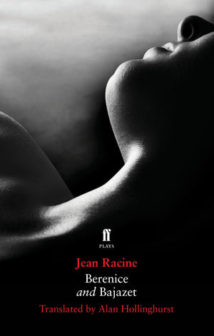 Berenice and Bajazet (Faber Drama),Used