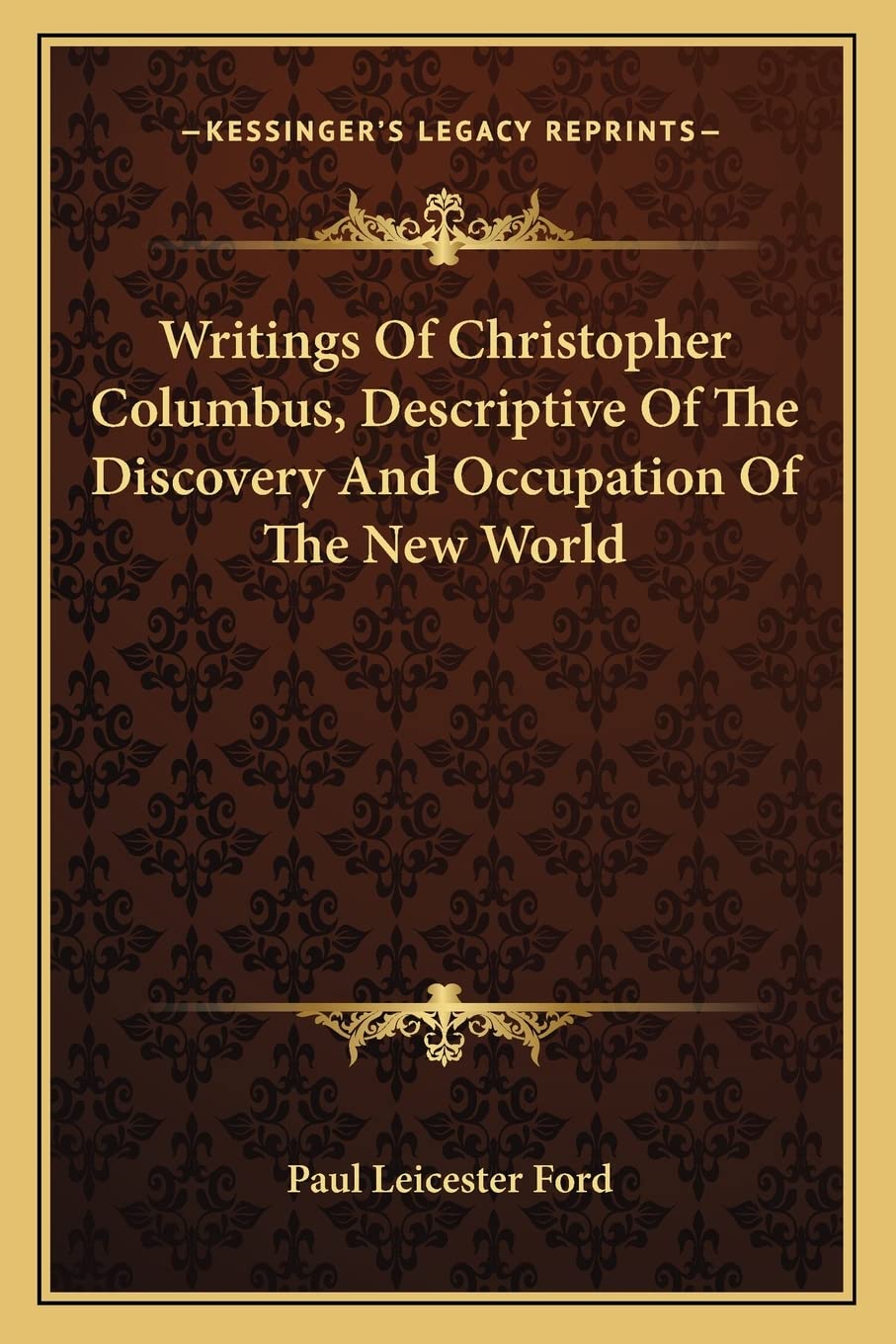 Writings Of Christopher Columbus, Descriptive Of The Discovery And Occupation Of The New World,Used