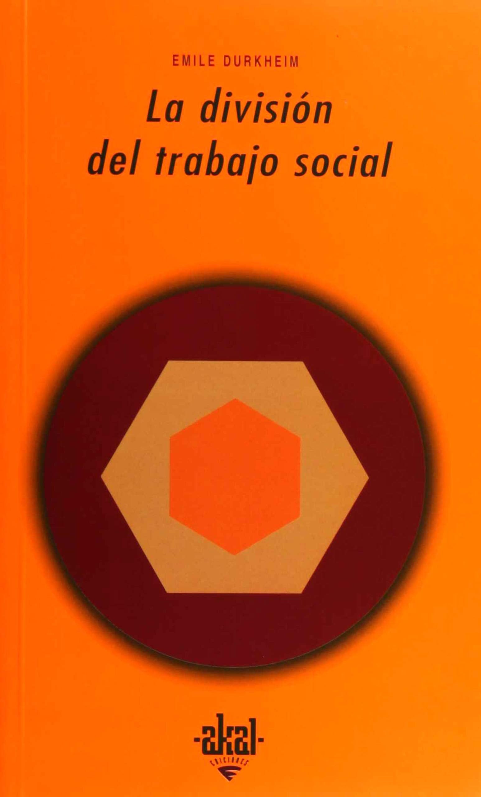 La Divisin Del Trabajo Social (Universitaria) (Spanish Edition),Used