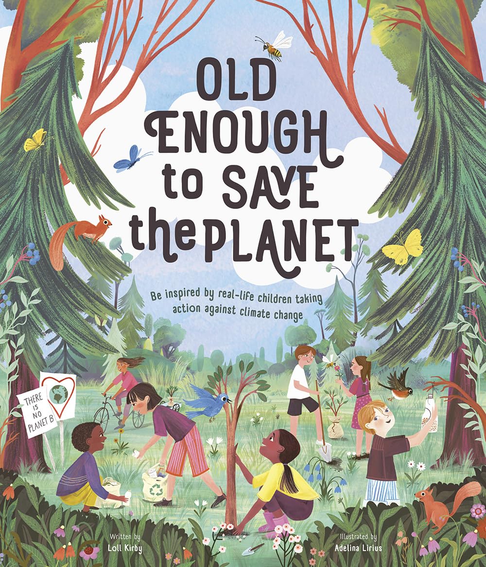 Old Enough to Save the Planet: A Board Book (Changemakers),Used