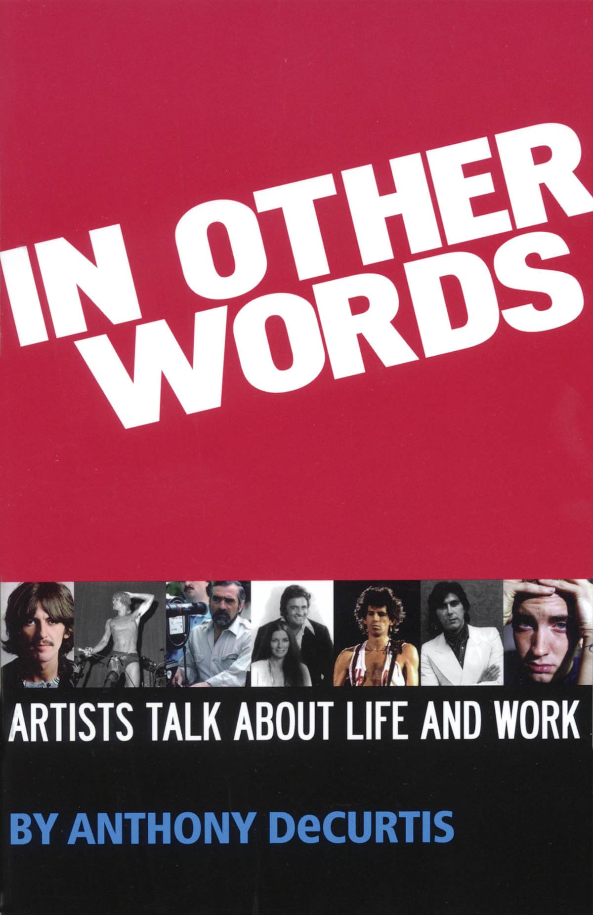 In Other Words: Artists Talk About Life and Work,Used