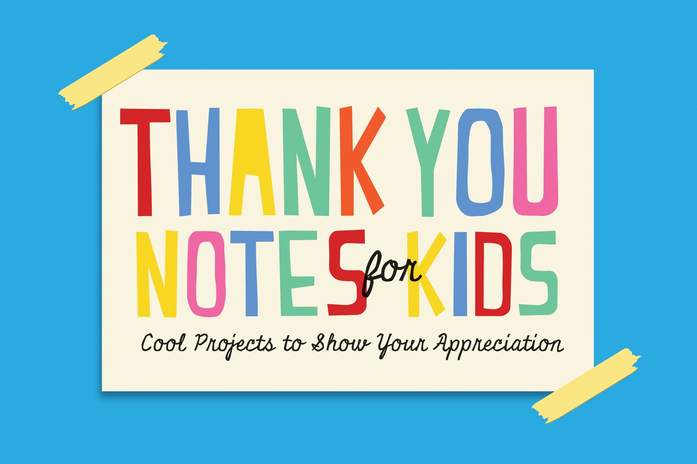 Thank You Notes For Kids: Cool Projects To Show Your Appreciation