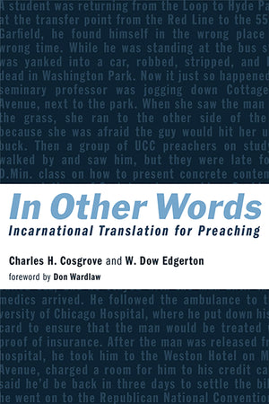 In Other Words: Incarnational Translation for Preaching,Used