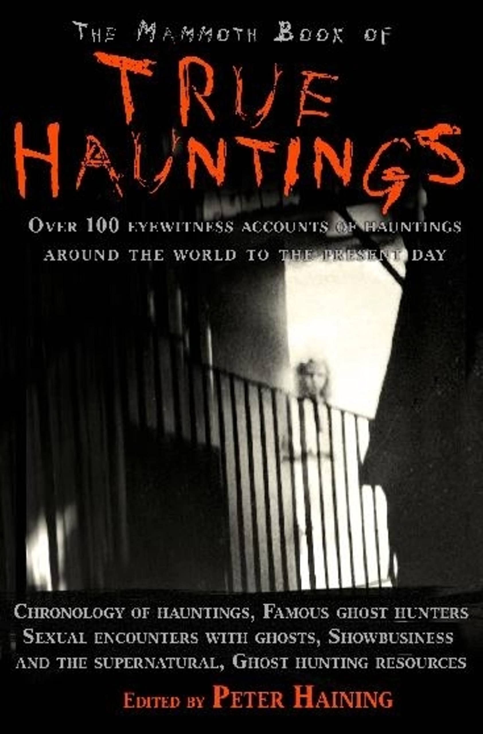 The Mammoth Book Of True Hauntings (Mammoth Books)