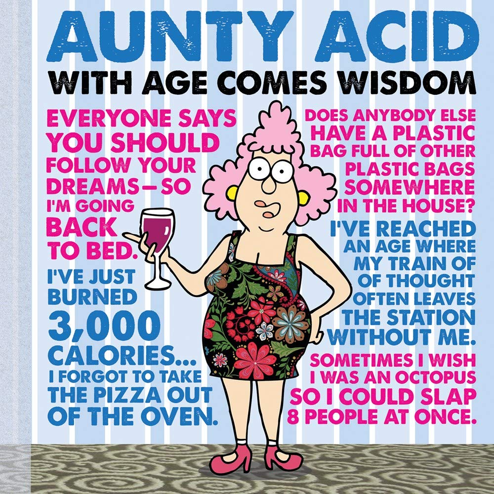 Aunty Acid With Age Comes Wisdom,Used