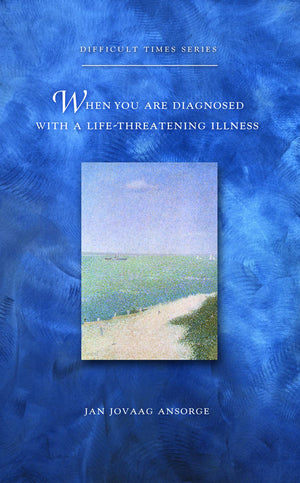 When You Are Diagnosed With A Lifethreatening Illness (Difficult Times),Used