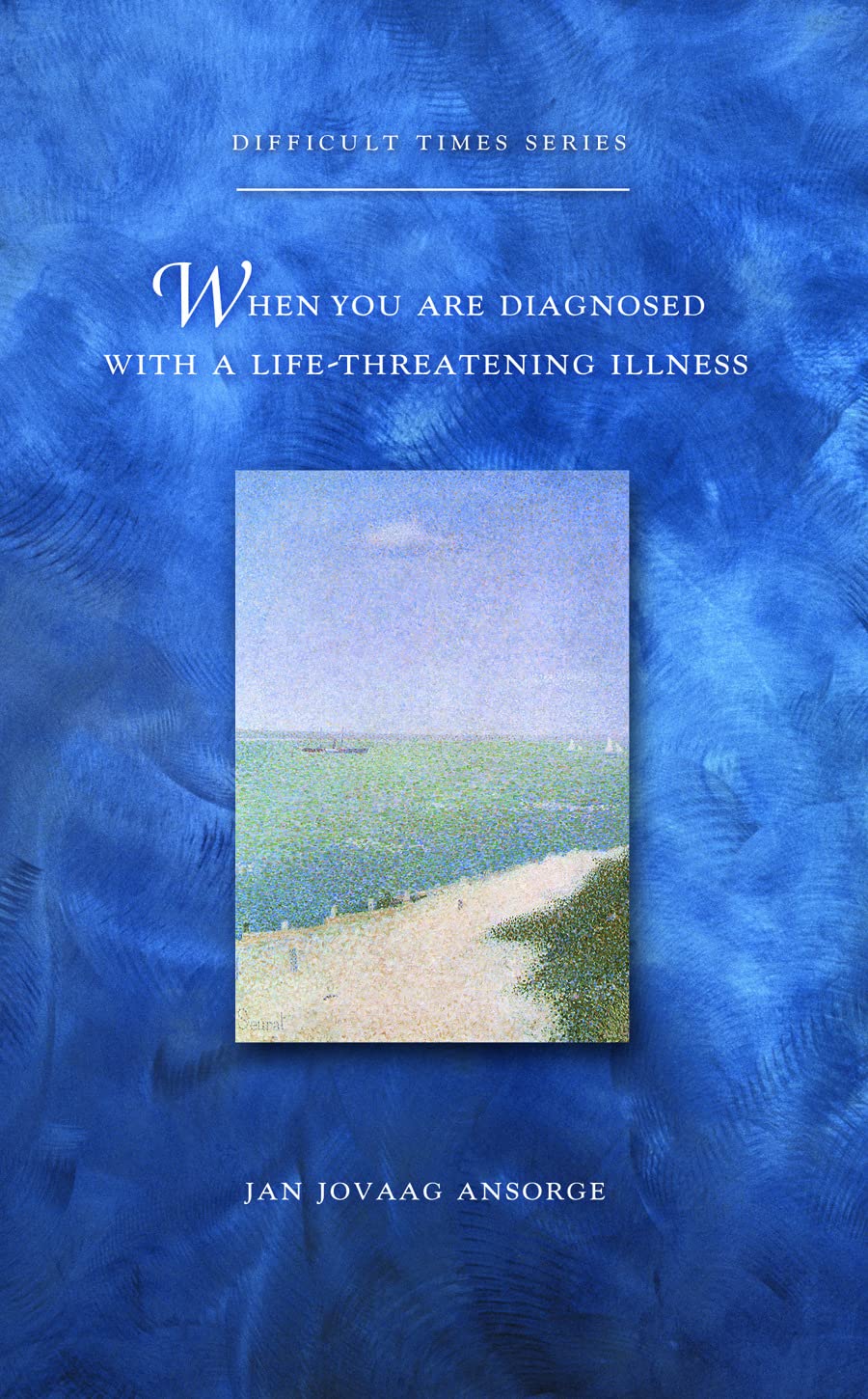 When You Are Diagnosed With A Lifethreatening Illness (Difficult Times),Used
