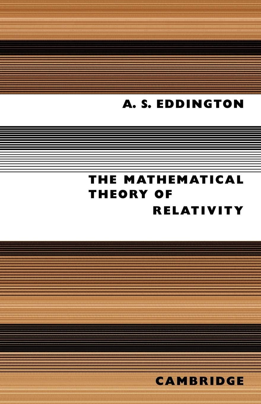 The Mathematical Theory Of Relativity,New