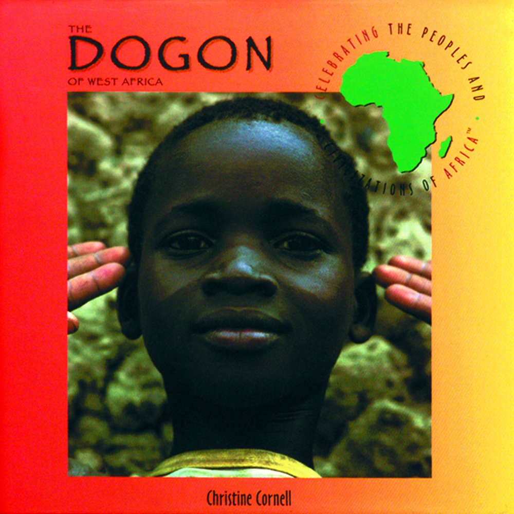 The Dogon of West Africa (Celebrating the Peoples and Civilizations of Africa),Used