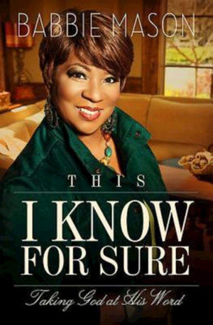 This I Know For Sure: Taking God At His Word,Used