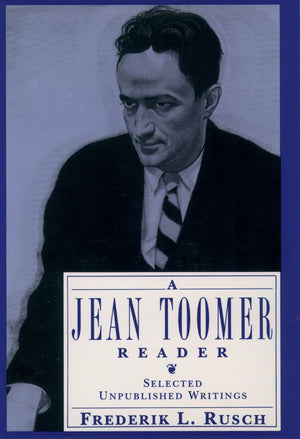 A Jean Toomer Reader: Selected Unpublished Writings,New