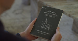 How to Build a Healthy Church: A Practical Guide for Deliberate Leadership (Second Edition) (9Marks),New