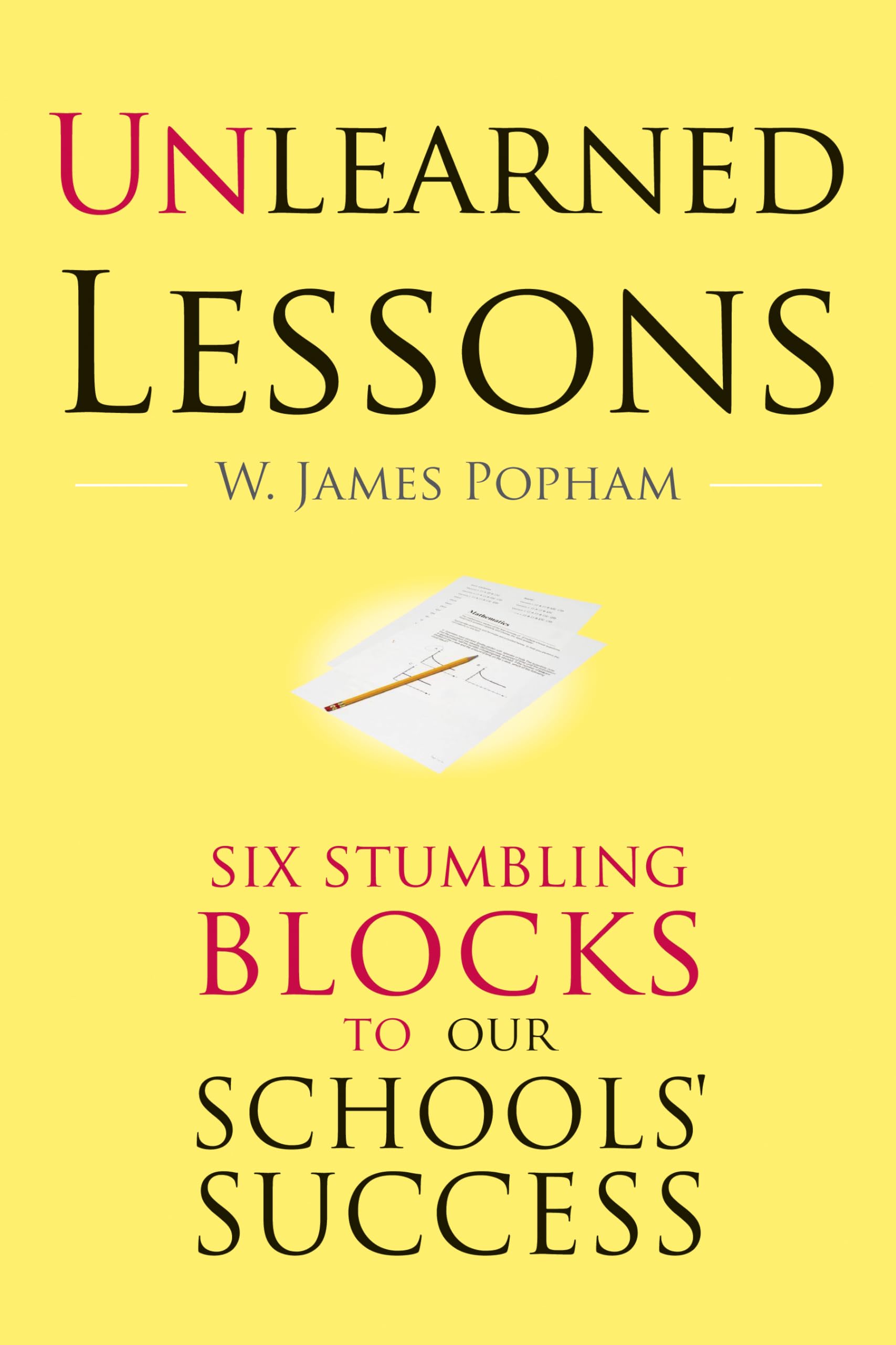 Unlearned Lessons: Six Stumbling Blocks to Our Schools' Success,Used