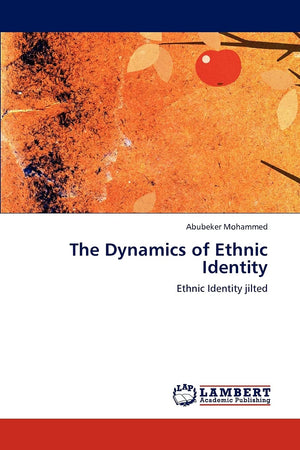 The Dynamics of Ethnic Identity: Ethnic Identity jilted,Used
