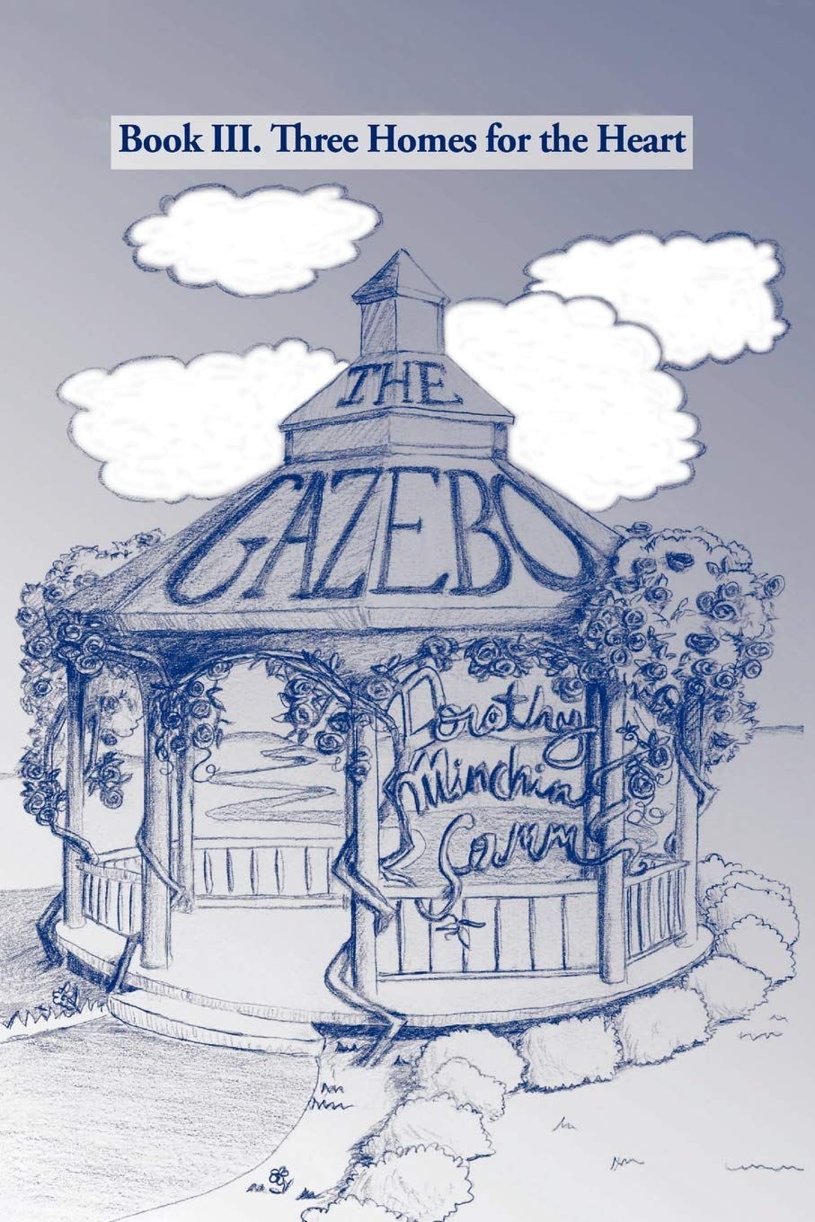 The Gazebo: Book 3 Of Three Homes For The Heart,Used