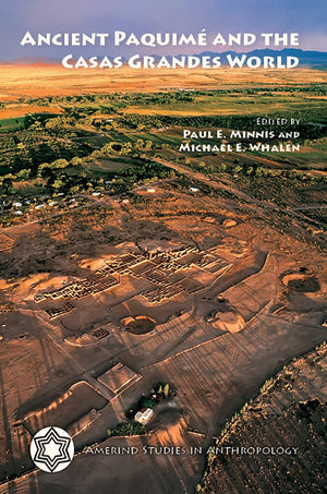 Ancient Paquim And The Casas Grandes World (Amerind Studies In Archaeology),Used