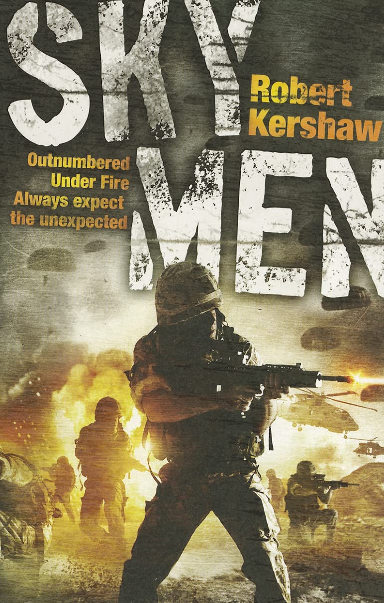 Sky Men: Outnumbered. Under Fire. Expect The Unexpected.