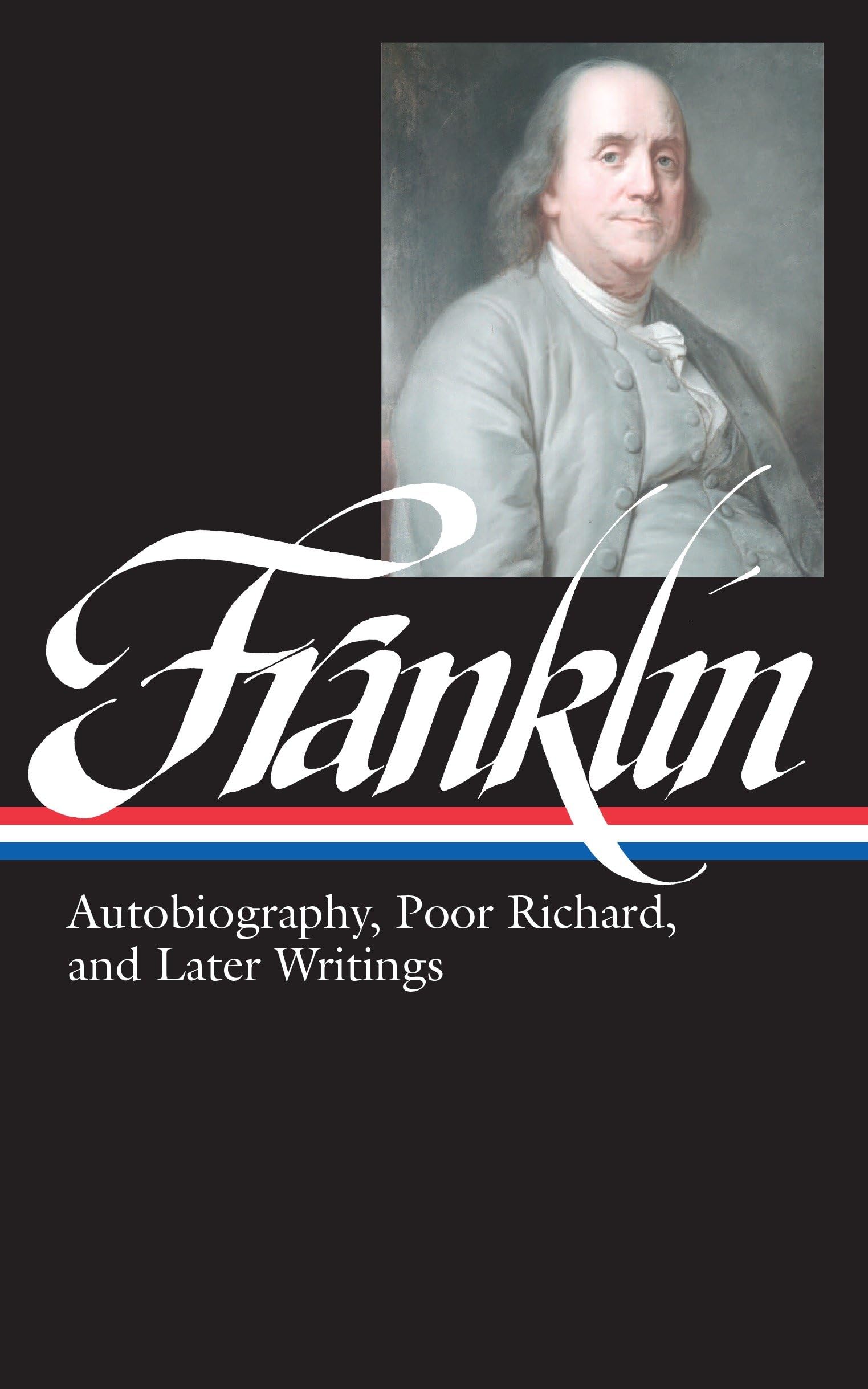 Benjamin Franklin: Autobiography, Poor Richard, and Later Writings (Library of America),Used