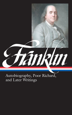 Benjamin Franklin: Autobiography, Poor Richard, and Later Writings (Library of America),Used