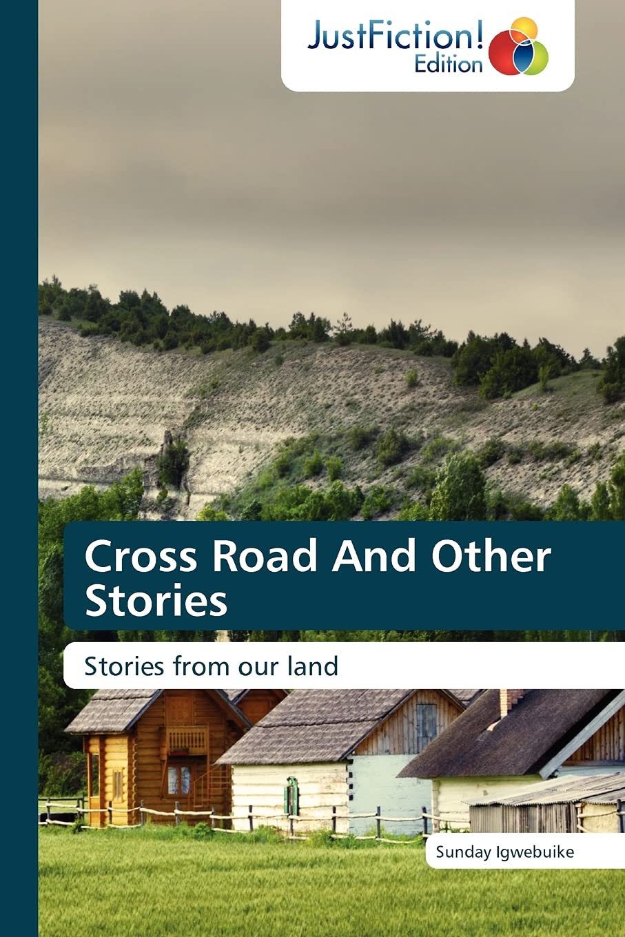 Cross Road And Other Stories: Stories from our land,Used