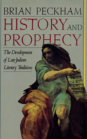 History and Prophecy: The Development of Late Judean Literary Traditions (The Anchor Yale Bible Reference Library),Used