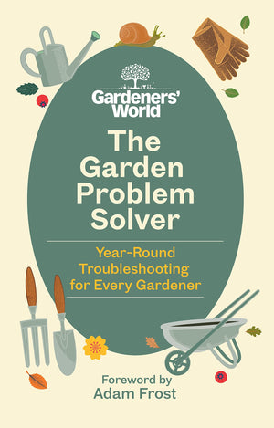 The Gardeners World Problem Solver: Yearround Troubleshooting For Every Gardener,Used