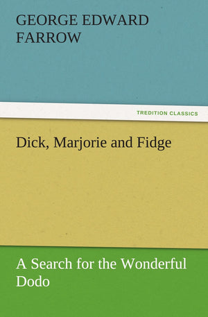 Dick, Marjorie and Fidge,Used