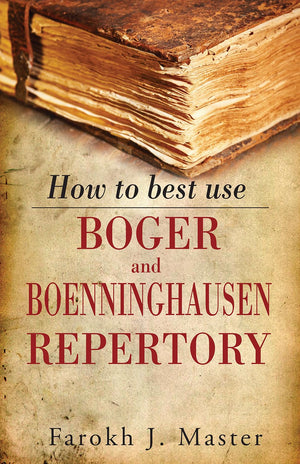 How To Best Use Boger & Boenninghausen Repertory