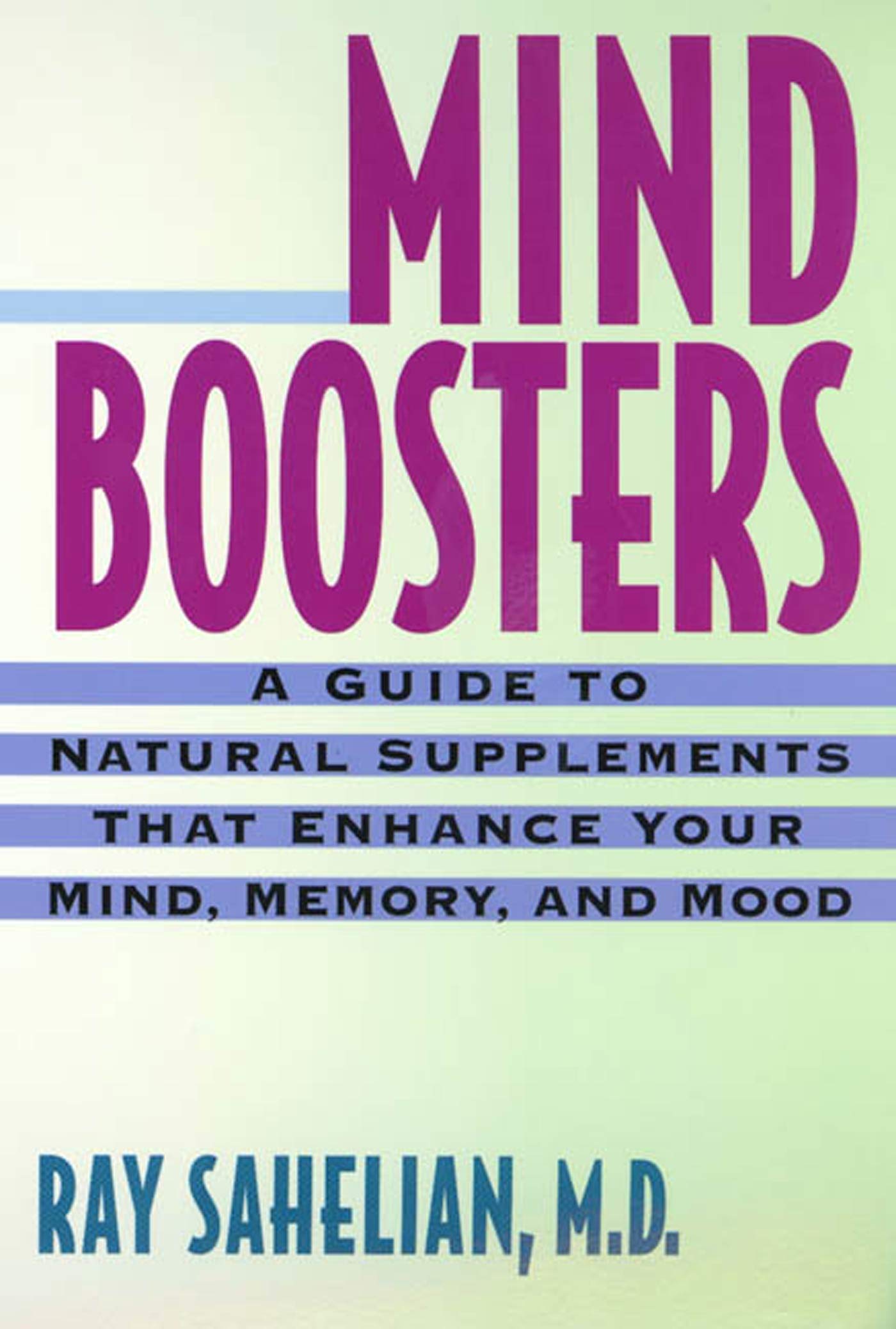 Mind Boosters: A Guide to Natural Supplements That Enhance Your Mind, Memory, and Mood,Used