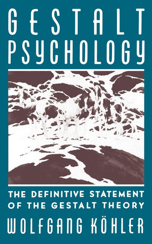 Gestalt Psychology: The Definitive Statement Of The Gestalt Theory,Used