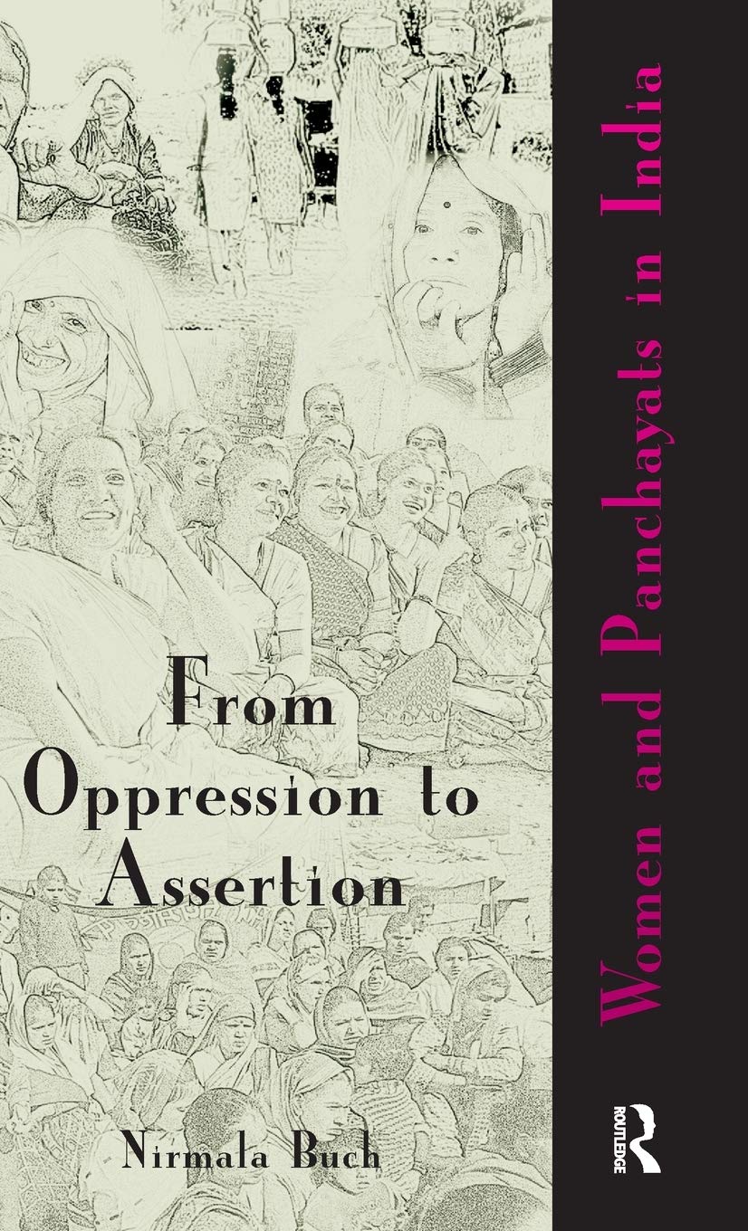 From Oppression To Assertion: Women And Panchayats In India,Used
