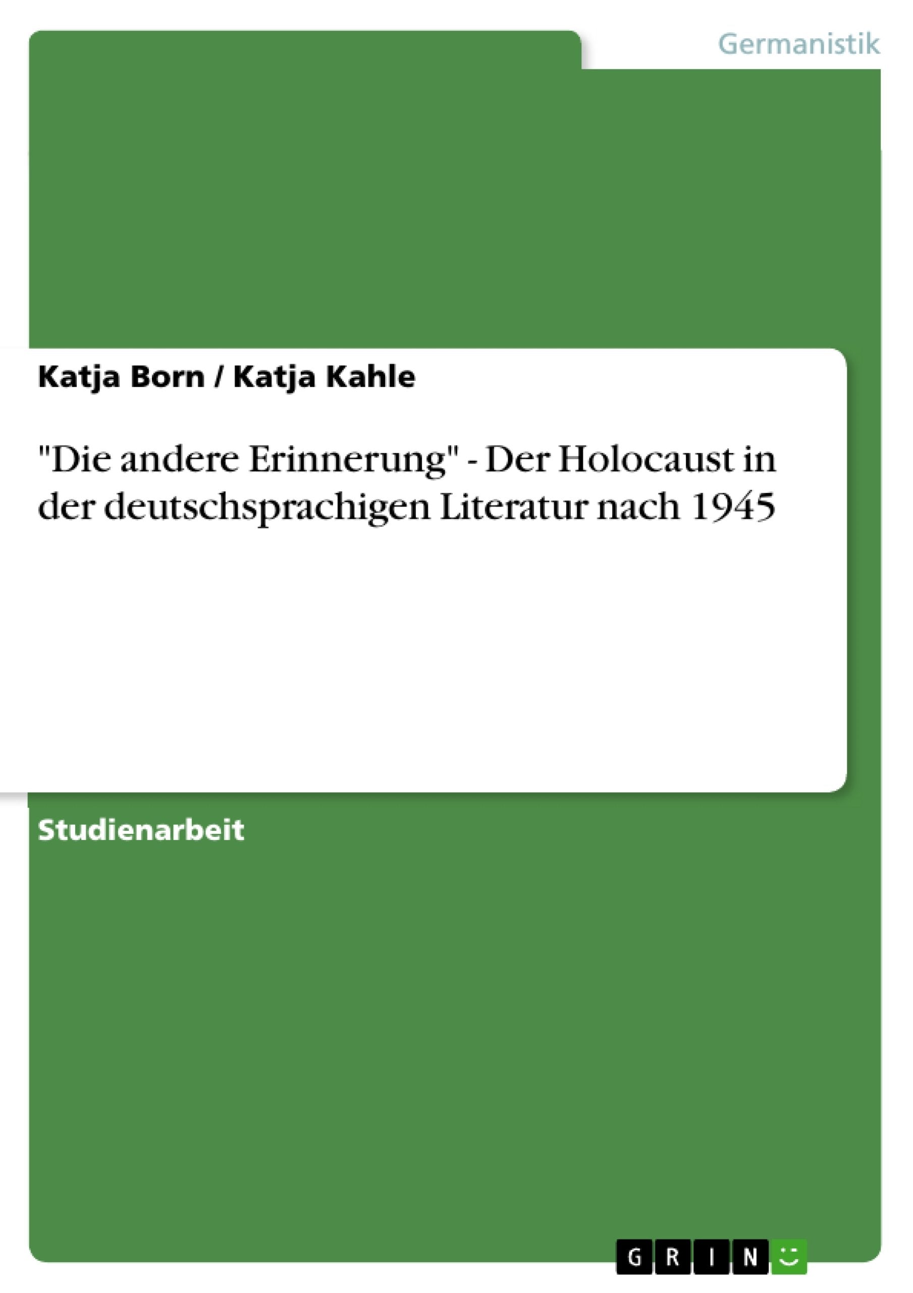 Die Andere Erinnerung'  Der Holocaust In Der Deutschsprachigen Literatur Nach 1945 (German Edition),Used