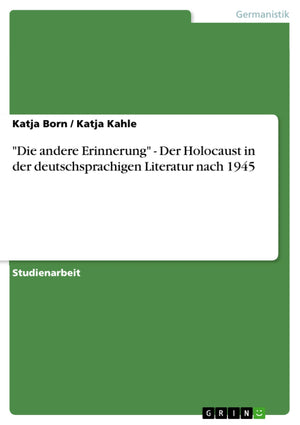 Die Andere Erinnerung'  Der Holocaust In Der Deutschsprachigen Literatur Nach 1945 (German Edition),Used