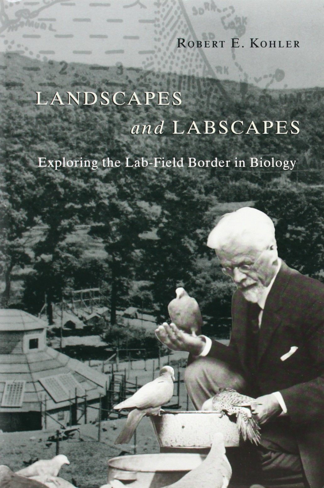 Landscapes and Labscapes: Exploring the LabField Border in Biology,Used