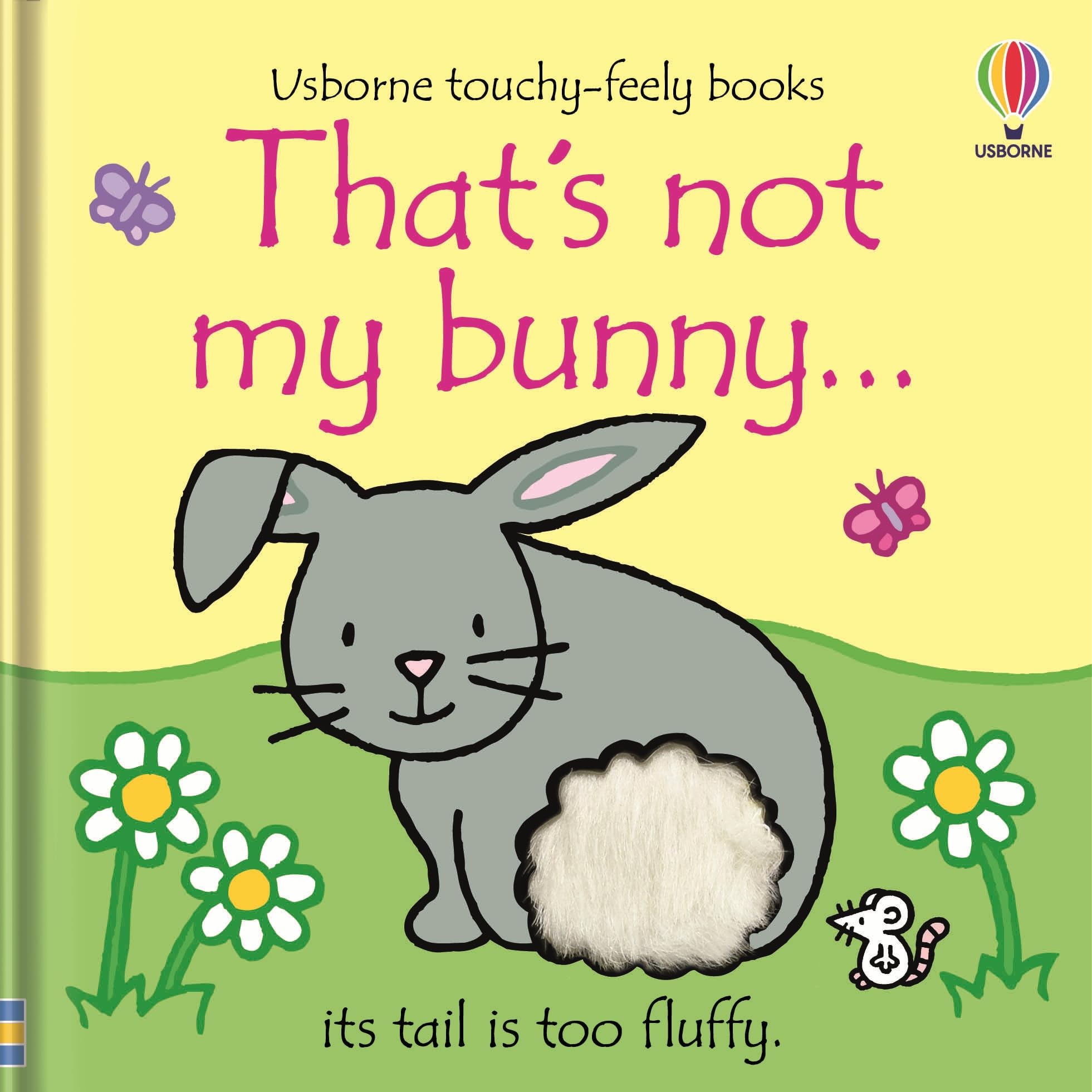 That'S Not My Bunny.: A Touchandfeel Interactive Book For Babies With Five Adorable Bunnies To Meet, Perfect For Easter (That',Used