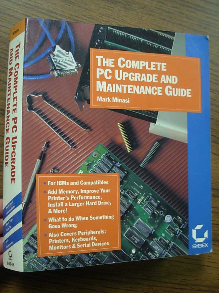 The Complete Pc Upgrade And Maintenance Guide-used