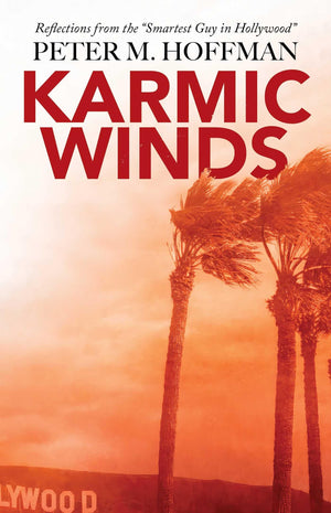 Karmic Winds: The Smartest Guy In Hollywood