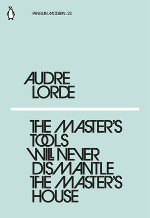 Master's Tools Will Never Dismantle The,Used