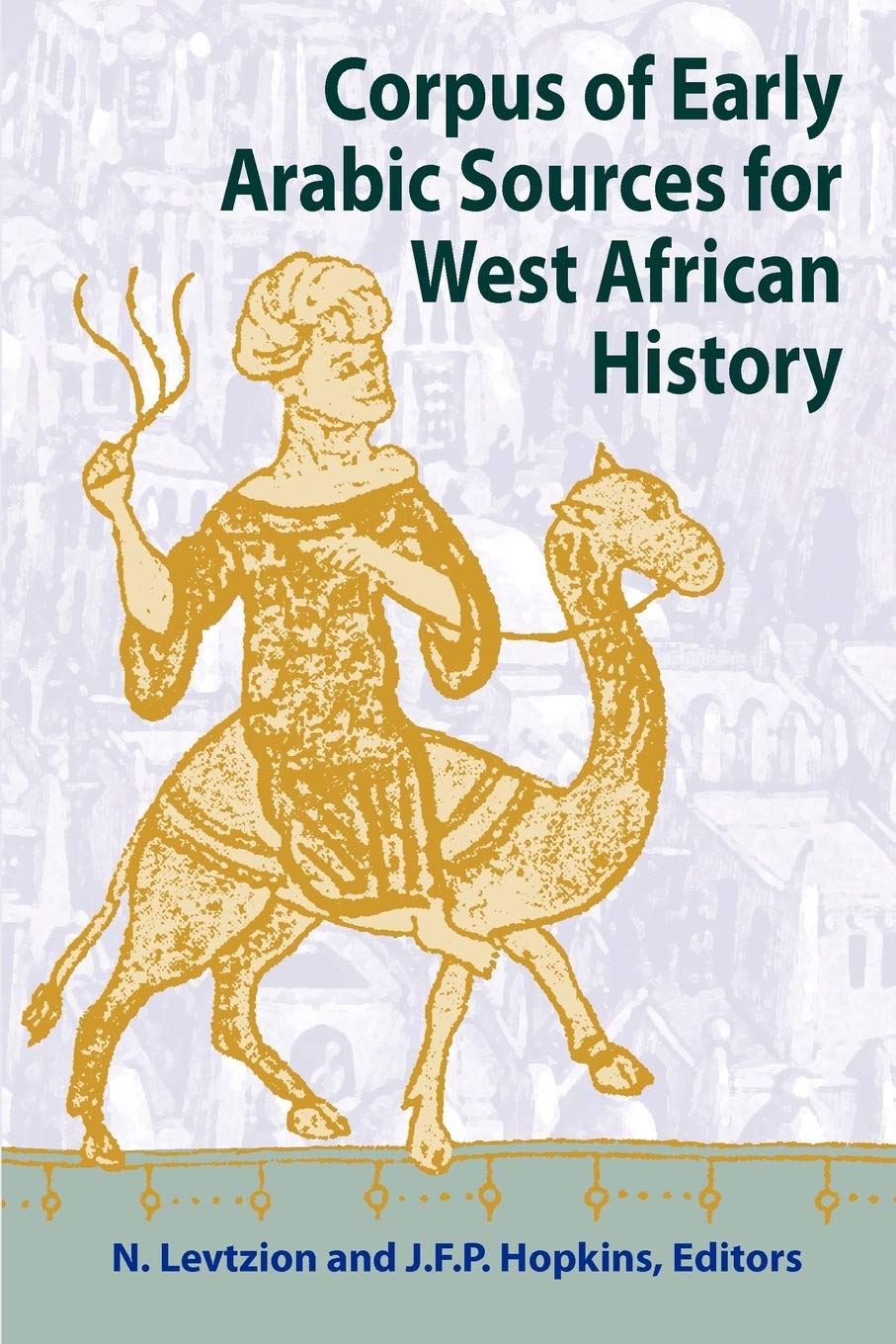 Corpus of Early Arabic Sources for West African History,Used
