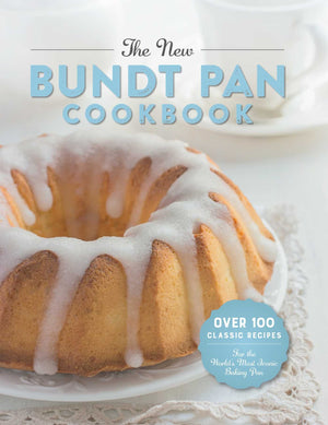 The New Bundt Pan Cookbook: Over 100 Classic Recipes for the World's Most Iconic Baking Pan,Used