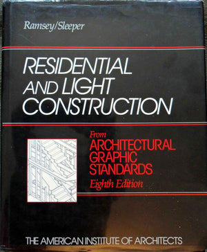 Residential And Light Construction From Architectural Graphic Standards (Ramsey/Sleeper Architectural Graphic Standards Series),Used