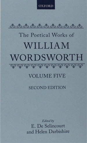 Wordsworth: Poetical Works: Poetical Works. With Introductions and Notes,Used